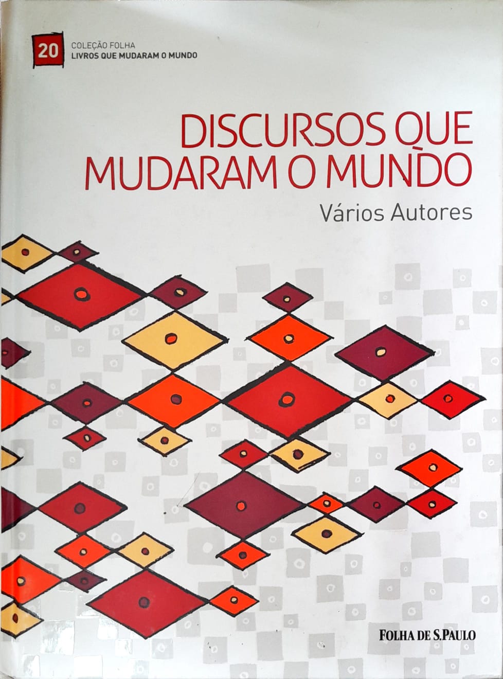 Discursos Que Mudaram O Mundo - Higino Cultural