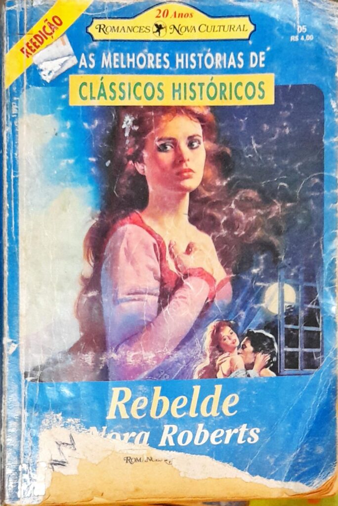 Rebelde Nora Roberts Clássicos Históricos Higino Cultural 1328