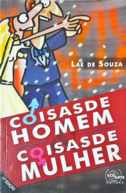 Coisas de Homem e Coisas de Mulher - Laé de Souza