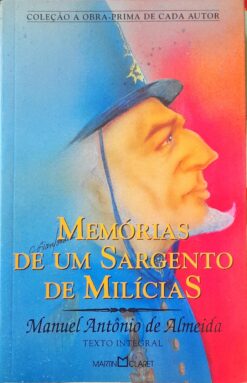 Memórias de um Sargento de Milícias - Manuel Antonio Obra Prima