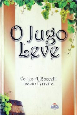 O Jugo Leve - Carlos A. Baccelli