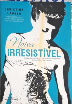 Noiva Irresistível - Christina Lauren
