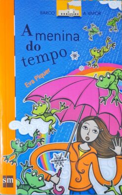 A Menina do Tempo - Eva Piquer 2ª Imp.