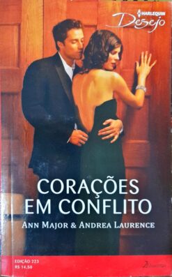 Corações Em Conflito - Ann Major e Andrea Laurence Desejo 223