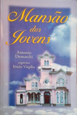 Mansão dos Jovens - Antonio Demarchi