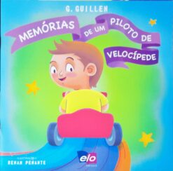 Memórias de um Piloto de Velocípede - G. Guillen