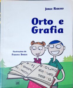 Orto e Grafia - Jorge Ribeiro