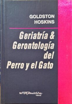 Geriatría & Gerontología del Perro y El Gato - Goldston Hoskins