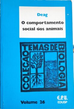 O Comportamento Social dos Animais - Deag Temas de Biologia  26
