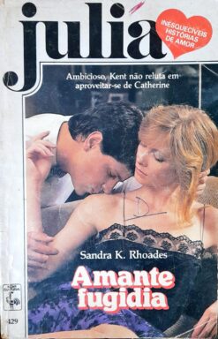 Amante Fugidia - Sandra K. Rhoades Julia 429