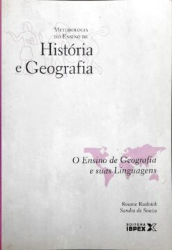 História e Geografia - o Ensino de Geografia e Suas Linguagens