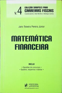 Matemática Financeira  Vol. 4 - Jairo Teixeira Pereira Júnior