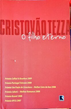O Filho Eterno - Cristovão Tezza 13ª Ed.