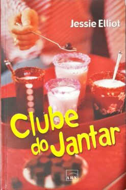 Clube do Jantar - Jessie Elliot