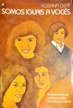 Somos Iguais a Voces - Rosana Glat