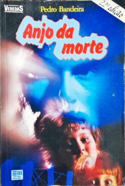 Anjo da Morte - Pedro Bandeira 22ª Ed.