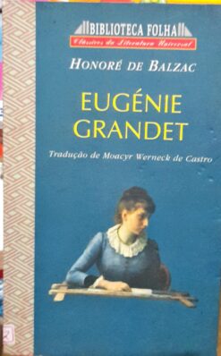 Eugénie Grandet - Honoré de Balzac Biblioteca Folha