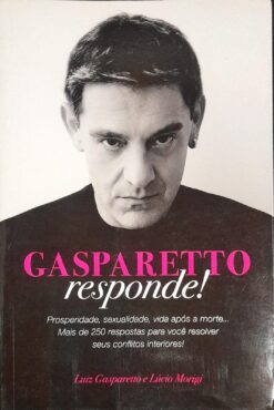 Gasparetto Responde - Luiz Gasparetto e Lúcio Morigi