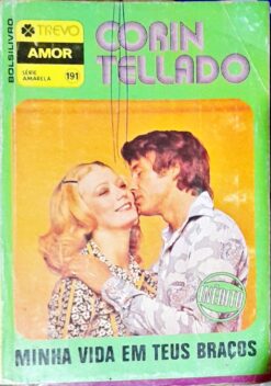 Minha Vida Em Teus Braços - Corin Tellado