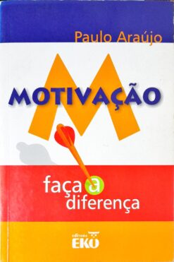 Motivaçao - Paulo Araujo