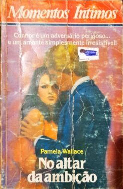 No Altar da Ambição - Pamela Wallace Momentos Íntimos