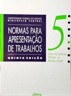Normas para Apresentação de Trabalhos  5ª Ed.