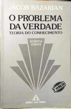 O Problema da Verdade - Jacob Bazarian 3ª Ed.