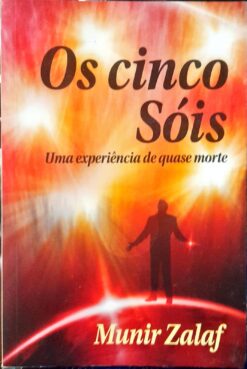 Os Cinco Sóis - Munir Zalaf