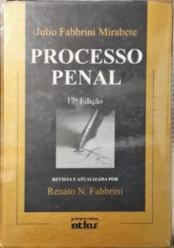 Processo Penal -  Julio Fabbrini Mirabete 17ª Ed