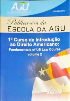 1º Curso de Introdução ao Direito Americano - Volume 2