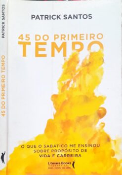 45 do Primeiro Tempo - Patrick Santos