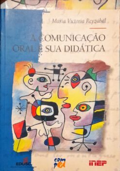 A Comunicação Oral e Sua Didática - Maria Victoria Reyzábal