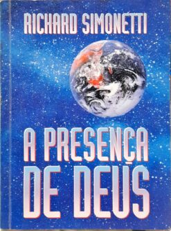 A Presença de Deus - Richard Simonetti