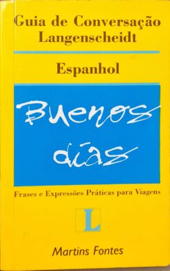 Buenos Dias - Guia de Conversação Langenscheidt - Espanhol