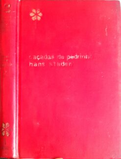 Caçadas de Pedrinho e Hans Staden - Monteiro Lobato