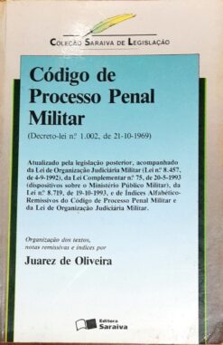 Código de Processo Penal Militar - Juarez de Oliveira 10ª Edição