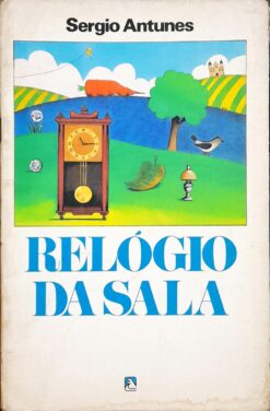 Relógio da Sala - Sergio Antunes