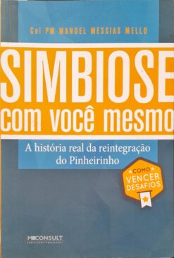 Simbiose Com Você Mesmo - Manoel Messias Mello