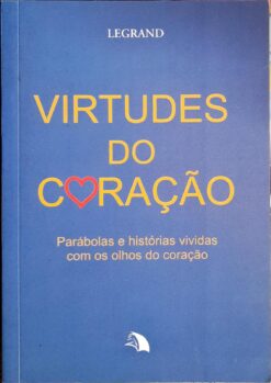 Virtudes do Coração - Legrand ( Formato de Bolso )
