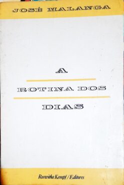 A Rotina dos Dias - José Malanga