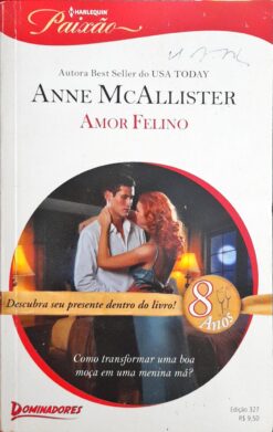 Amor Felino - Anne Mcallister Harlequin Paixão