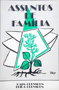 Assuntos de Família - Haim Gruspun e Feiga Gruspun