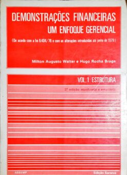 Demonstrações Financeiras um Enfoque Gerencial Vol. 1 2ª Ed.