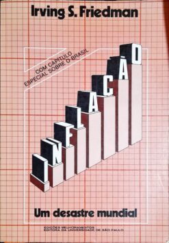 Inflação um Desastre Mundial - Irving S. Friedman