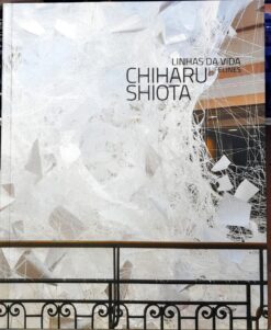 Linhas da Vida - Life Lines - Chiharu Shiota