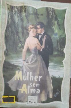 Mulher sem Alma - Sophie Kerr Biblioteca das Moças