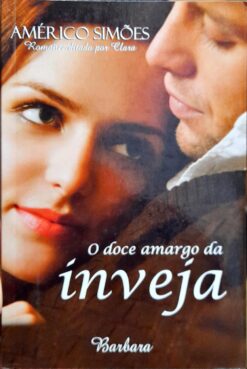 O Doce Amargo da Inveja - Américo Simões
