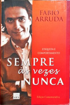 Sempre Às Vezes Nunca - Fabio Arruda 8ª Ed.