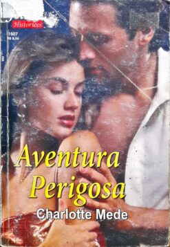 Aventura Perigosa - Charlotte Mede Julia Históricos 1607