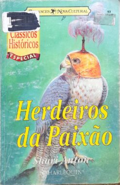 Herdeiro Da Paixão - Shari Anton Clássicos Históricos Esp. 93